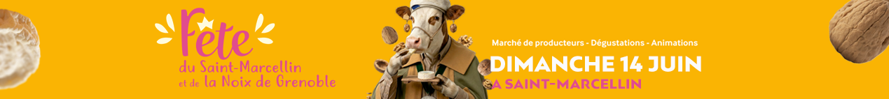 Fête du Saint-Marcellin et de la Noix de Grenoble Fête du Saint-Marcellin et de la Noix de Grenoble